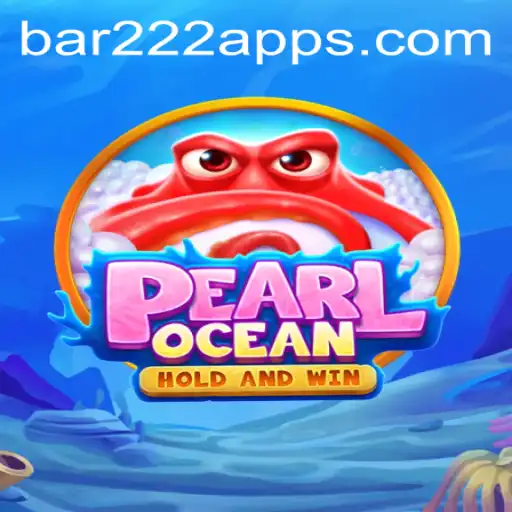 PearlOcean: Diving into the Mesmerizing World of Bar222